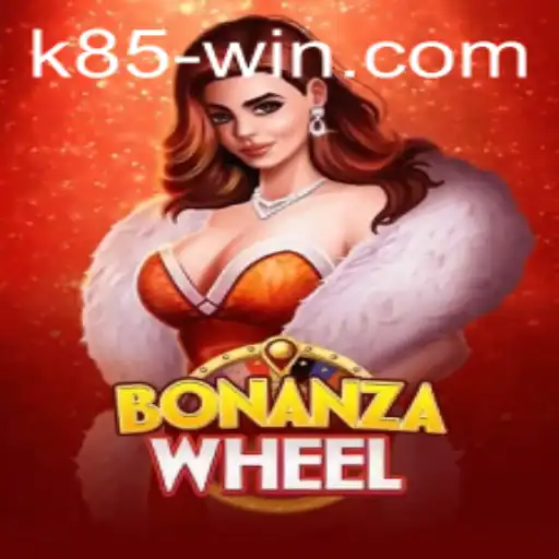 Discovering BonanzaWheel: A Thrilling Gaming Experience on k85.com